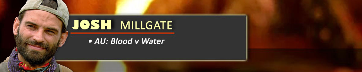 Josh Millgate - SurvivorAU: Blood v Water