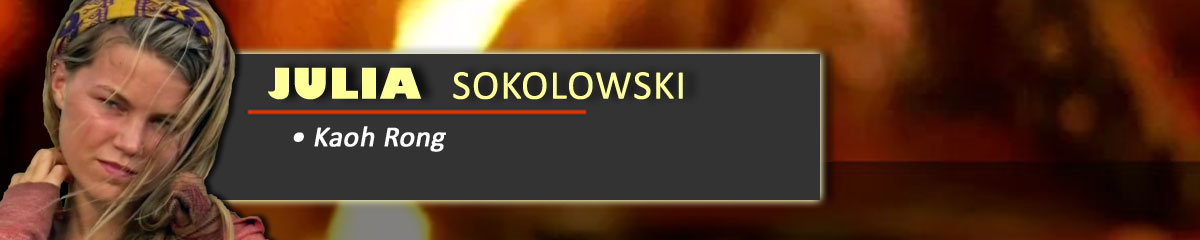Julia Sokolowski - Survivor: Kaoh Rong