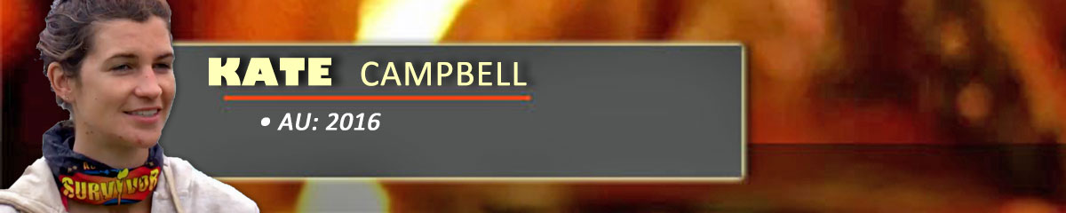 Kate Campbell - SurvivorAU 1: 2016