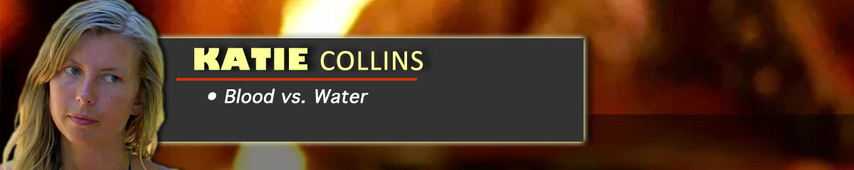 Katie Collins - Survivor: Blood vs. Water