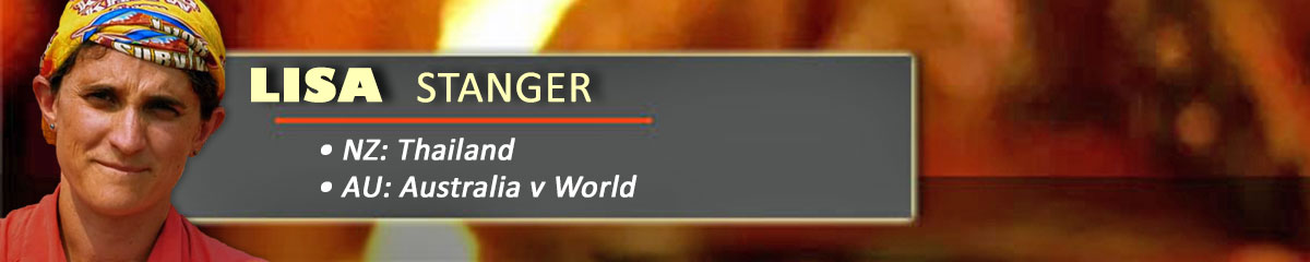 Lisa Stanger - SurvivorNZ: Thailand, SurvivorAU: Australia v World