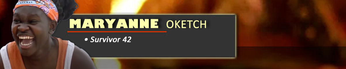 Maryanne Oketch - Survivor 42