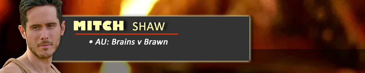 Mitch Shaw - SurvivorAU: Brains v Brawn