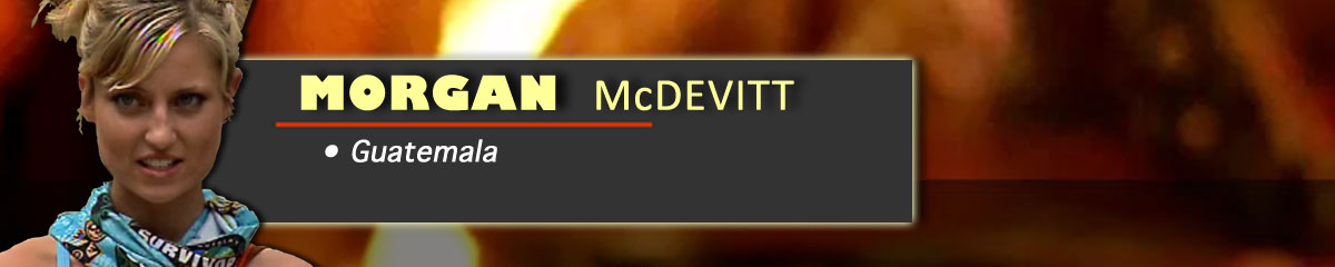 Morgan McDevitt - Survivor: Guatemala