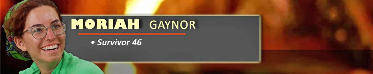 Moriah Gaynor - Survivor 46