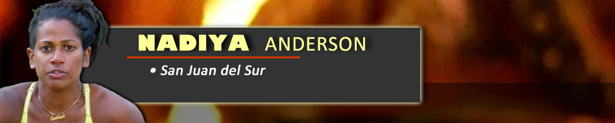 Nadiya Anderson - Survivor: San Juan del Sur