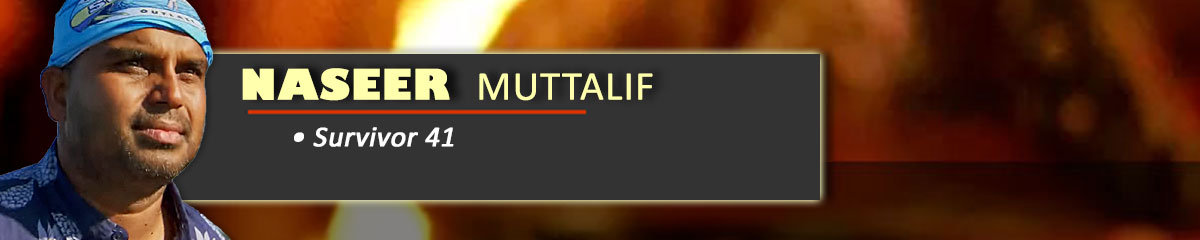 Naseer Muttalif - Survivor 41
