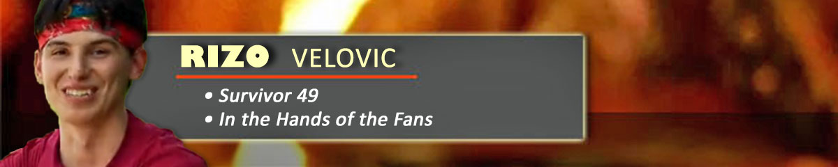Rizo Velovic - Survivor 49, S50: ItHotF