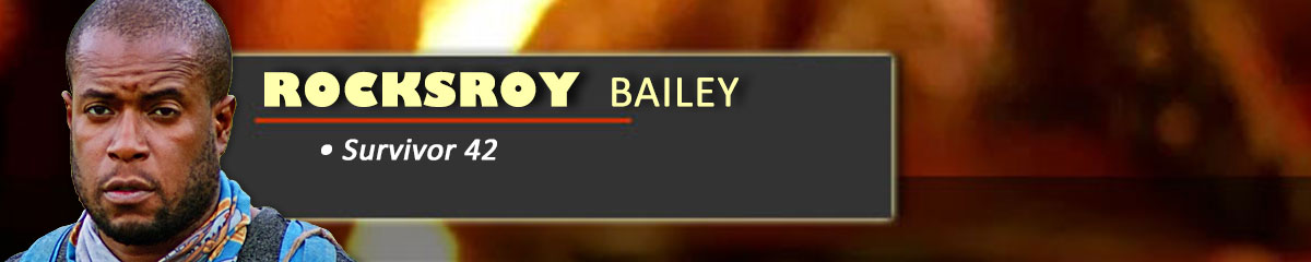 Rocksroy Bailey - Survivor 42