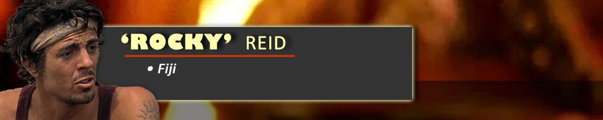 'Rocky' Reid - Survivor: Fiji