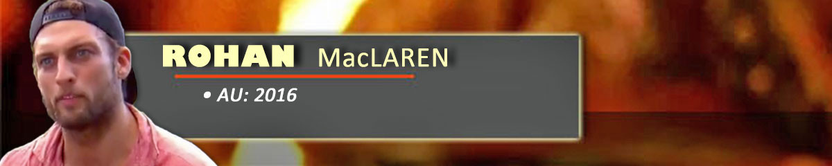 Rohan MacLaren - SurvivorAU: 2016