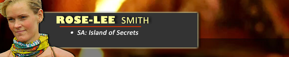 Rose-Lee Smith - SurvivorSA: Island of Secrets