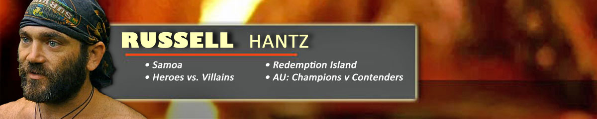 Russell Hantz - Survivor: Samoa, Survivor: Heroes vs. Villains, Survivor: Redemption Island, SurvivorAU: Champions v. Contenders