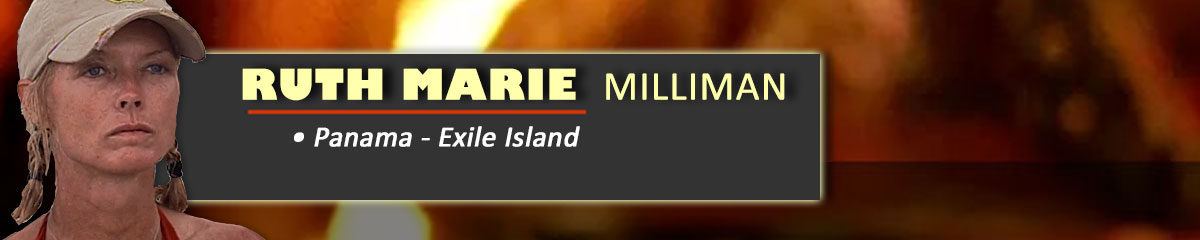 Ruth Marie Milliman - Survivor: Panama - Exile Island