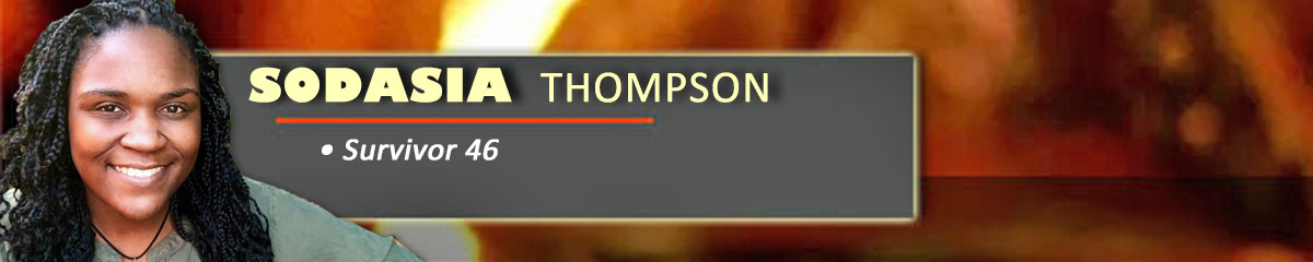 Sodasia Thompson - Survivor 46