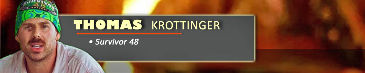 Thomas Krottinger - Survivor 48