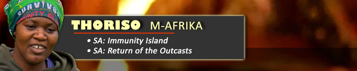 Thoriso M-Afrika - SurvivorSA: Immunity Island, SurvivorSA: Return of the Outcats